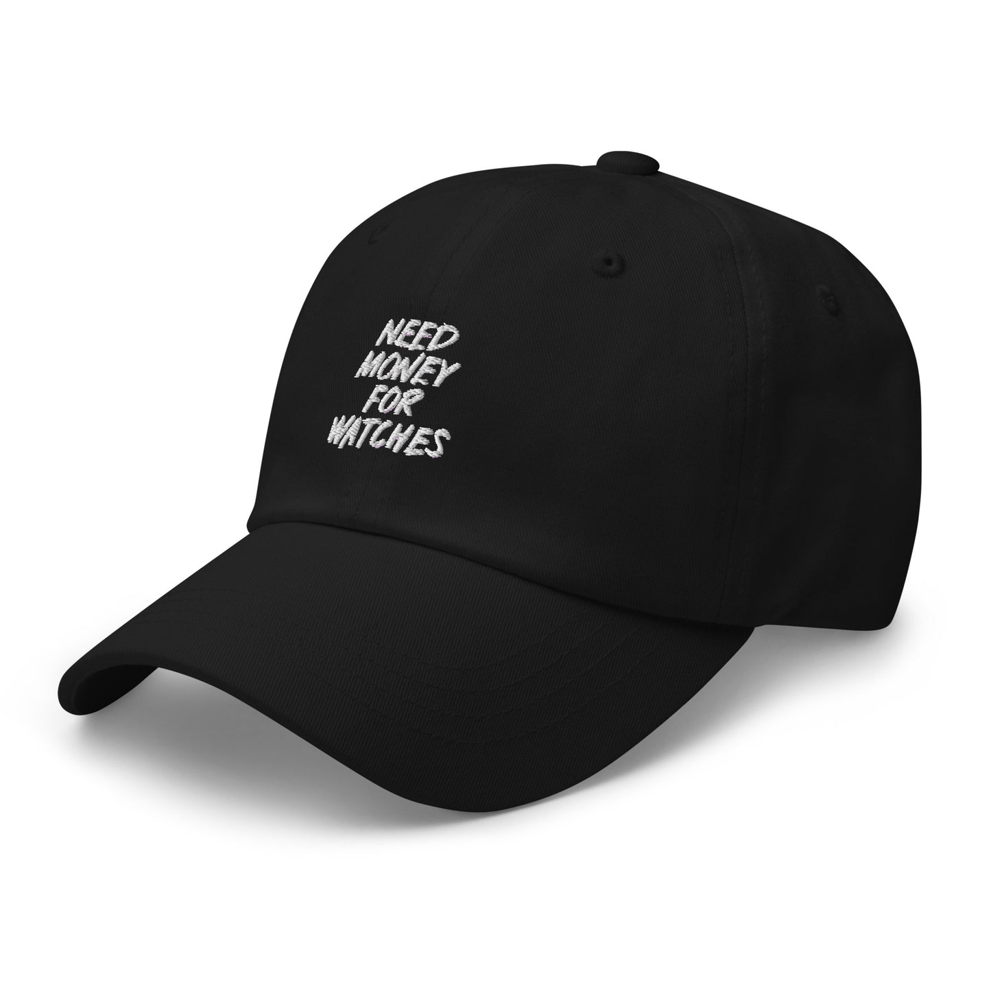 Need Money For Watches Hat