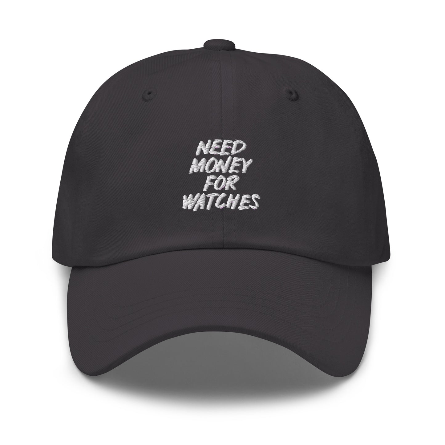 Need Money For Watches Hat