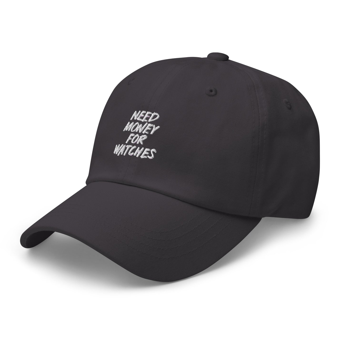 Need Money For Watches Hat