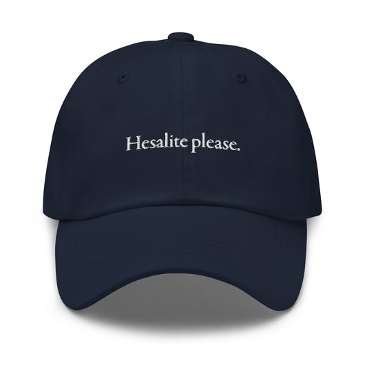 Hesalite please dad hat