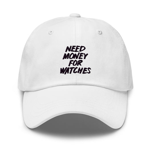 Need Money For Watches Hat - Dark