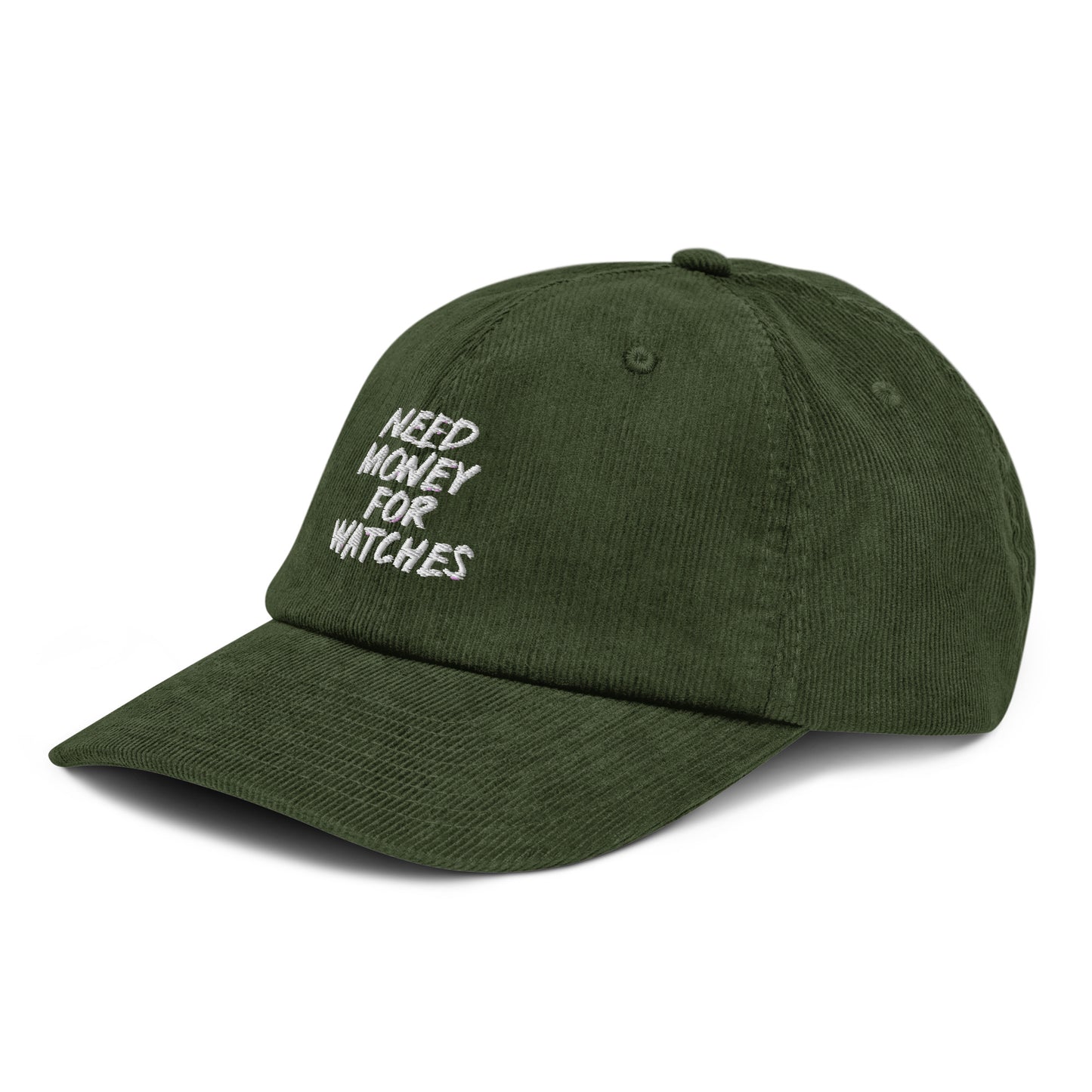 Need Money For Watches Corduroy hat